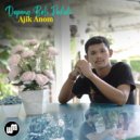 Ajik Anom - Depang Beli Pedidi