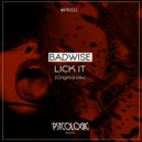 BadWise - Lick It