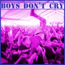 Noogy - Boys Don\'t Cry ()