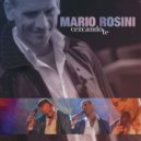Mario Rosini - Tu Che M'Hai Preso Il Cuor (Je t'ai donné mon coeur)