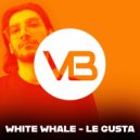 White Whale - Le Gusta (Radio Edit)