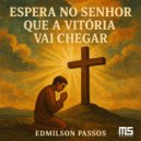 Edmilson Passos - Quando você se lembrar de onde Deus te tirou (Original Mix)
