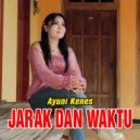 Ayuni Kenes - Jarak Dan Waktu