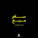 Vandeta9 - سلام مربع (Original Mix)