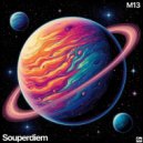 Souperdiem - M13 (Original Mix)