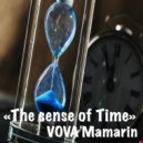VOVA Мамарин - The sense of time ()