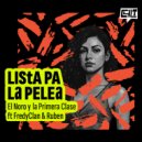 El Noro Y Primera Clase - Lista Pa La Pelea (Original Mix)