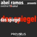 Abel Ramos & Fraktal - Das Spiegel (Hard Mix)