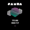 Tito Jara - House It (Original Mix)