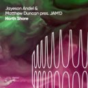 Jayeson Andel & Matthew Duncan pres. JAM\'D - North Shore (Original Mix)