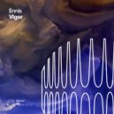 Ennis - Vigor (Original Mix)