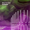 Blue Harvest - Andante (Original Mix)