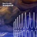 Bee Hunter - Andalusia (Original Mix)