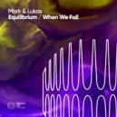 Mark & Lukas - When We Fall