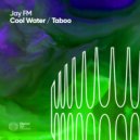 Jay FM - Cool Water (Original Mix)