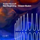 Andrei Niconoff - Deeper Illusion (Original Mix)