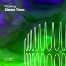 Marway - Distant Times (Original Mix)
