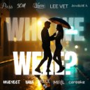 SCRecs, Miril, KLICÉ, nana, HUEYEET, Asrd & HEA, LEE VET, Nnceu, SCM OMC, Piess feat. corooke - W.W.W? (Original Mix)
