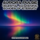 Aurora Pulse - Echoes of Eternity