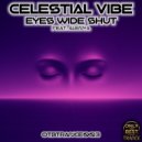 Celestial Vibe & Rita Bella - Eyes Wide Shut (feat. Rita Bella)