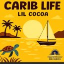 Lil Cocoa - Carib Life ()