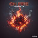 Junior Kain - On Fire ()