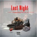 Trapp king & Ice O - Last Night (feat. Ice O) ()