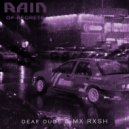MX RXSH & deaf dude - Rain of Regrets ()