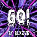 BLXZVR - GO! ()