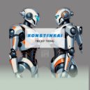 Konst!nkai - Tricky Thing
