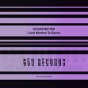 Sylvester Fox - I Just Wanted To Dance (Bobo De Bop Mix)