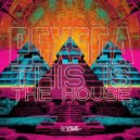 PSXSGA - This is the House (Original Mix)