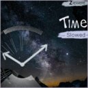 ZXEAMERS team feat. Grey Dyson - Time (Slowed)