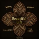 MOTi, The High, Hallasen, Amero - Beautiful Life (Extended Mix)