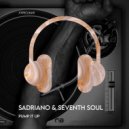Seventh Soul, Sadriano - Pump It Up (Original Mix)
