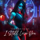 Terade, Alex Boss & Elation - I Still Love You