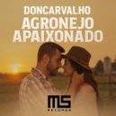 Doncarvalho - Agronejo Apaixonado (Original Mix)