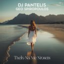 DJ Pantelis, Geo Spiropoulos - Thelo Na Me Nioseis (Original Mix)