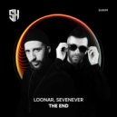 SevenEver, Loonar - The End (Original Mix)