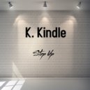 K. Kindle - Step Up ()