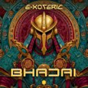 E-Xoteric - Bhadai ()