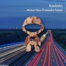 Motoe Haus & Leandra Fatzer - Autobahn (feat. Leandra Fatzer) ()