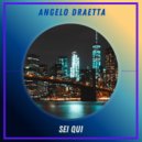 Angelo Draetta - Sei Qui ()