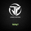 Jomar Watson - Waiting 4 (Extended Mix)