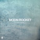 Moon Rocket - Lift Your Spirit (Extended Mix)