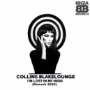 Collins Blakelounge - I\'m Lost In My Head (Rework 2025)