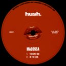 Maqossa - Turn Me On (Original Mix)