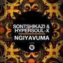Sontshikazi, HyperSOUL-X - Ngiyavuma (a Lieutenant-X Remix)