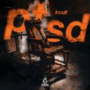 Incult - PTSD
