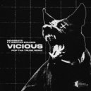 Indobeats & Mantra Sounds & POP THA TRUNK - Vicious (feat. Mantra Sounds)